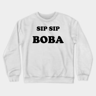 Sip Sip Boba Crewneck Sweatshirt